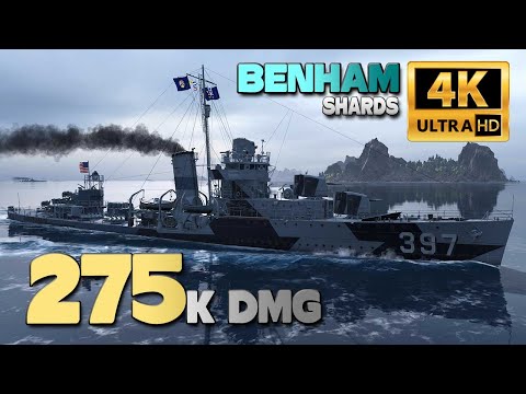 Destroyer Benham on map Shards, 275k damage - World of Warships