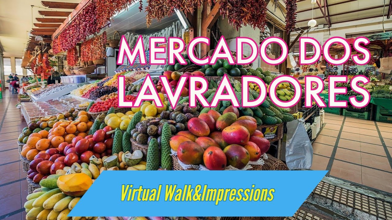 Take a walking tour through Mercado dos Lavradores.