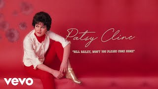 Patsy Cline - Bill Bailey, Won&#39;t You Please Come Home (Audio) ft. The Jordanaires