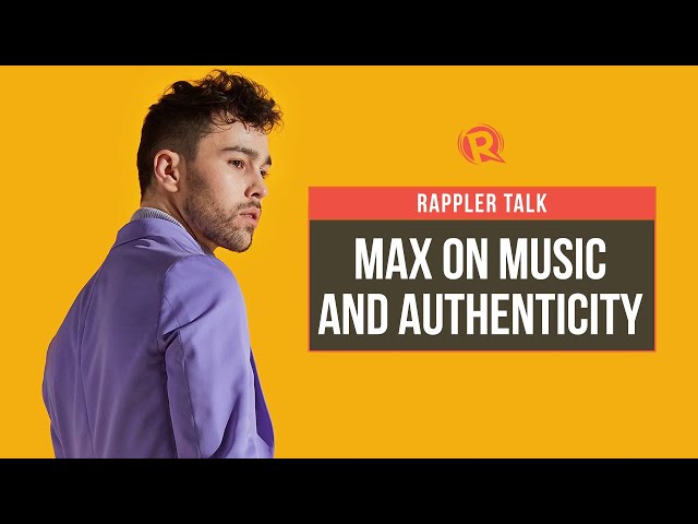 Rappler Talk: MAX on music and authenticity