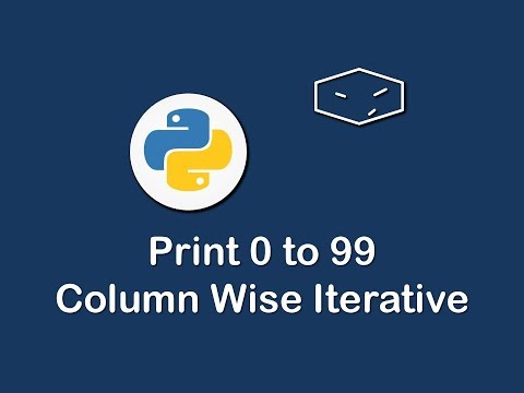 print 0 to 99 column wise iterative in python 