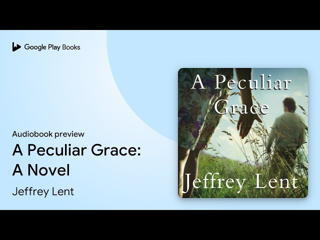 Vídeo relacionado con A Peculiar Grace: A Novel