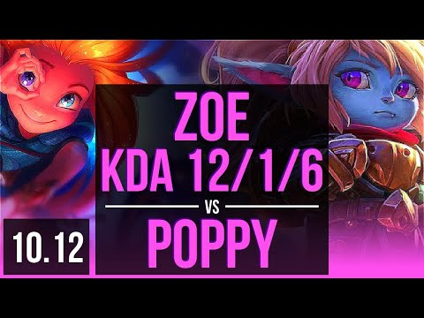 ZOE vs POPPY (MID) | 5 early solo kills, KDA 12/1/6, Legendary | KR Master | v10.12
