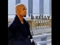 R  Kelly   If I Could Turn Back The Hands Of Time