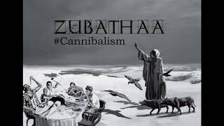 Video Zubathaa -  Cannibalism