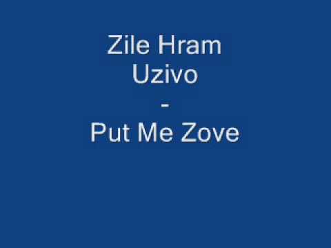 Zile Hram (Uzivo) - Put Me Zove
