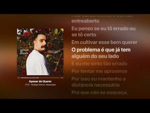 Rodrigo Alarcon, Abacaxepa - Apesar de Querer | Letra da Música