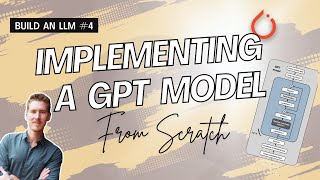 Build an LLM from Scratch 4: Implementing a GPT model from Scratch To Generate Text
