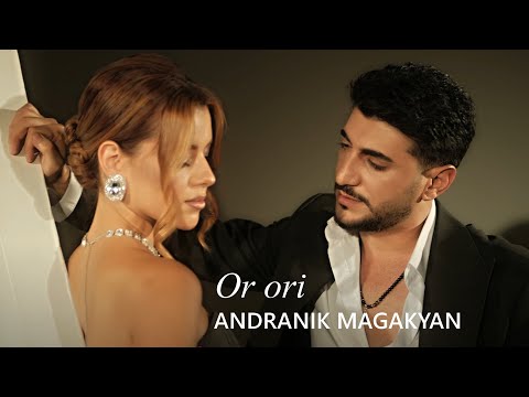 Andranik Magakyan - Or Ori