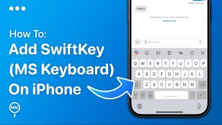 How To Add SwiftKey Keyboard On iPhone | Easy Guide
