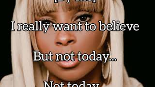 Mary J Blige ft. Eve - Not Today (Lyric video)