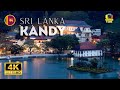 Kandy 4k Sri Lanka - Travel Film - Travel Sri Lanka - Kandy Sri Lanka travel 4k