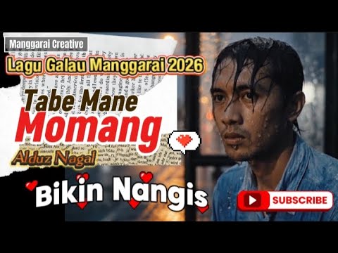 Lagu Manggarai Terbaru-TABE MANE MOMANG-Cipt. Alduz Nagal-Manggarai Creative (MC)