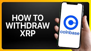 How To Withdraw Xrp From Coinbase Tutorial