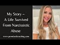 My Story: A Life Survived From Narcissistic Abuse #narcissism #narcissist #narcissists #abuse #hope