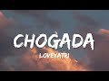 CHOGADA -  | Loveyatri | Aayush Sharma | Warina Hussain |Darshan Raval, Lijo-DJ Chetas ( Lyrics )