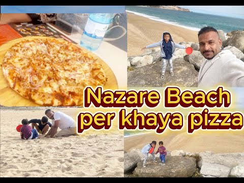 Lisbon to Nazare beach ( Part 2 ) beautiful moments with family
