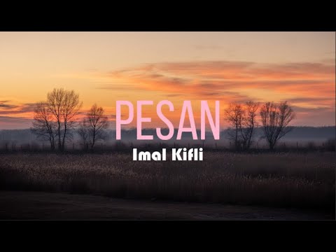 Pesan - Imal Kifli (Speed Up Version)