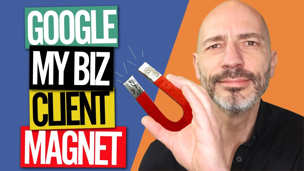 Google My Business Optimisation - How to Turn Your Listing into a Client Magnet 🧲 in 2022