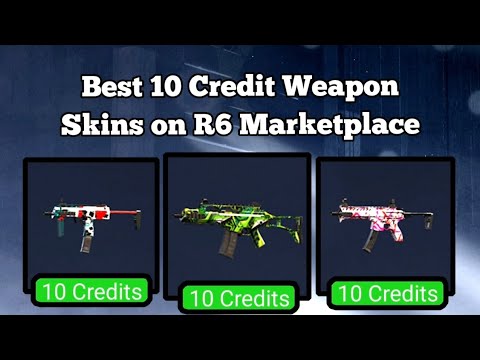 Best 10 Credit Weapon Skins on R6 Marketplace
