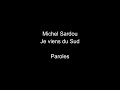 Michel Sardou-Je viens du Sud-paroles