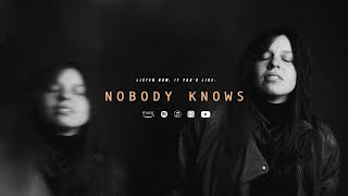 Nobody Knows Music Video
