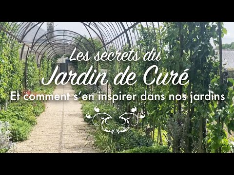 Les secrets du jardin de curé et comment s'en inspirer dans nos jardins.