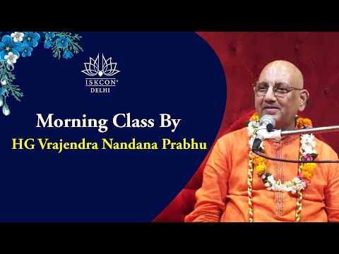 Morning Class by HG Vrajendra Nandana Prabhu
