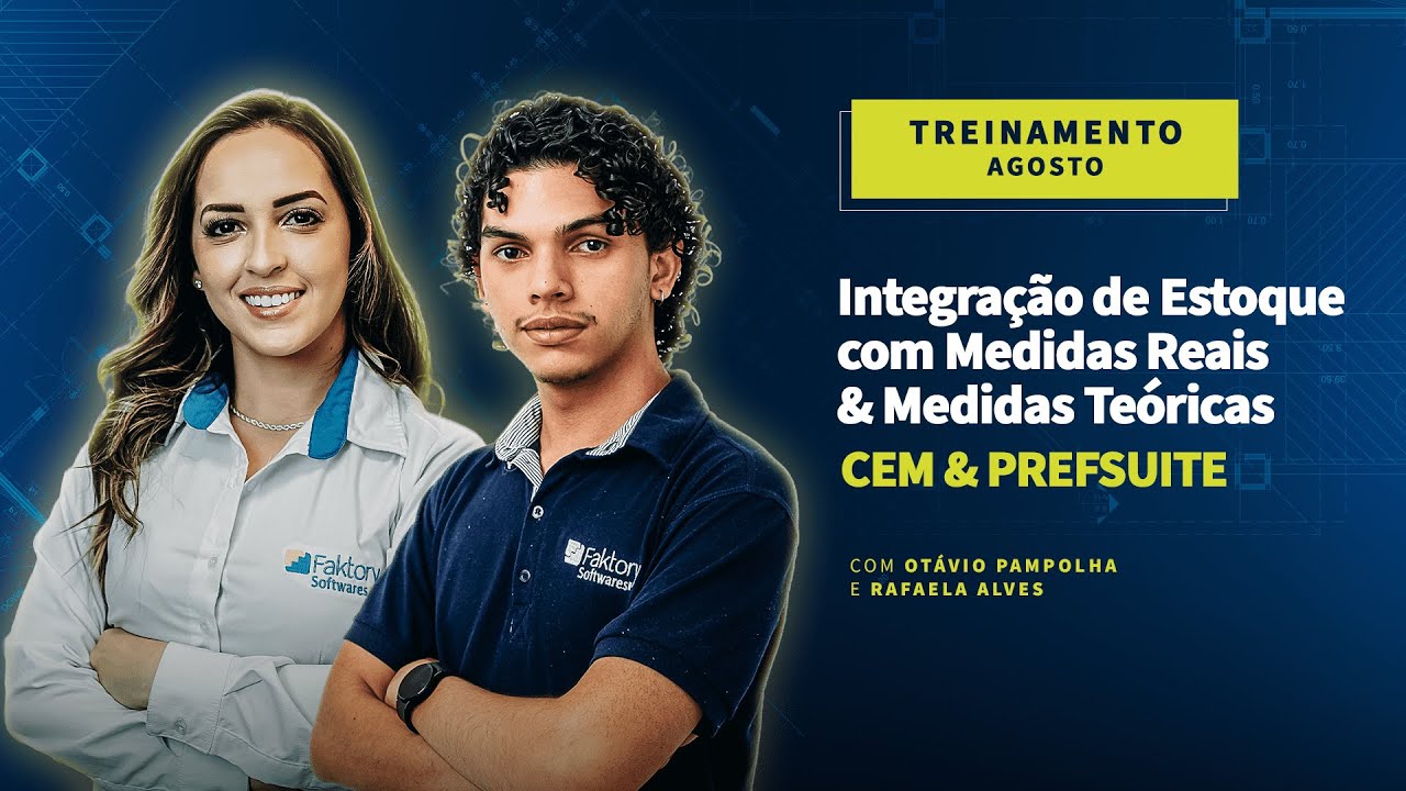 Treinamento de Agosto - Integração de Estoque com Medidas Teóricas e Medidas Reais (CEM & PREFSUITE)