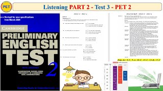 PET 2 Listening Part 2 Test 3 (Transcript + Key)