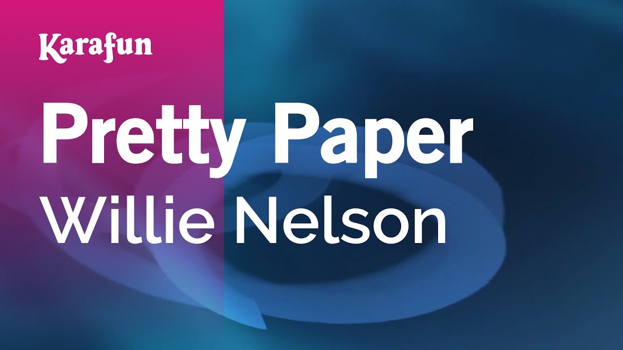 Pretty Paper - Willie Nelson | Karaoke Version | KaraFun