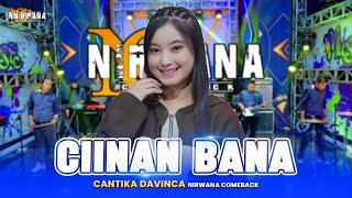 Download lagu CIINAN BANA - Cantika Davinca OM NIRWANA COMEBACK mp3