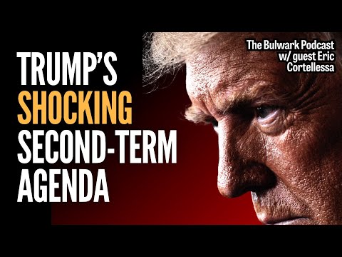 Bonus Episode! Trump's Autocratic Agenda (w/Eric Cortellessa) | Bulwark Podcast