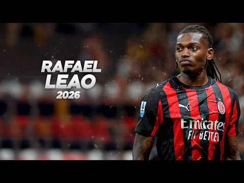 Rafael Leão - Full Season Show - 2026ᴴᴰ