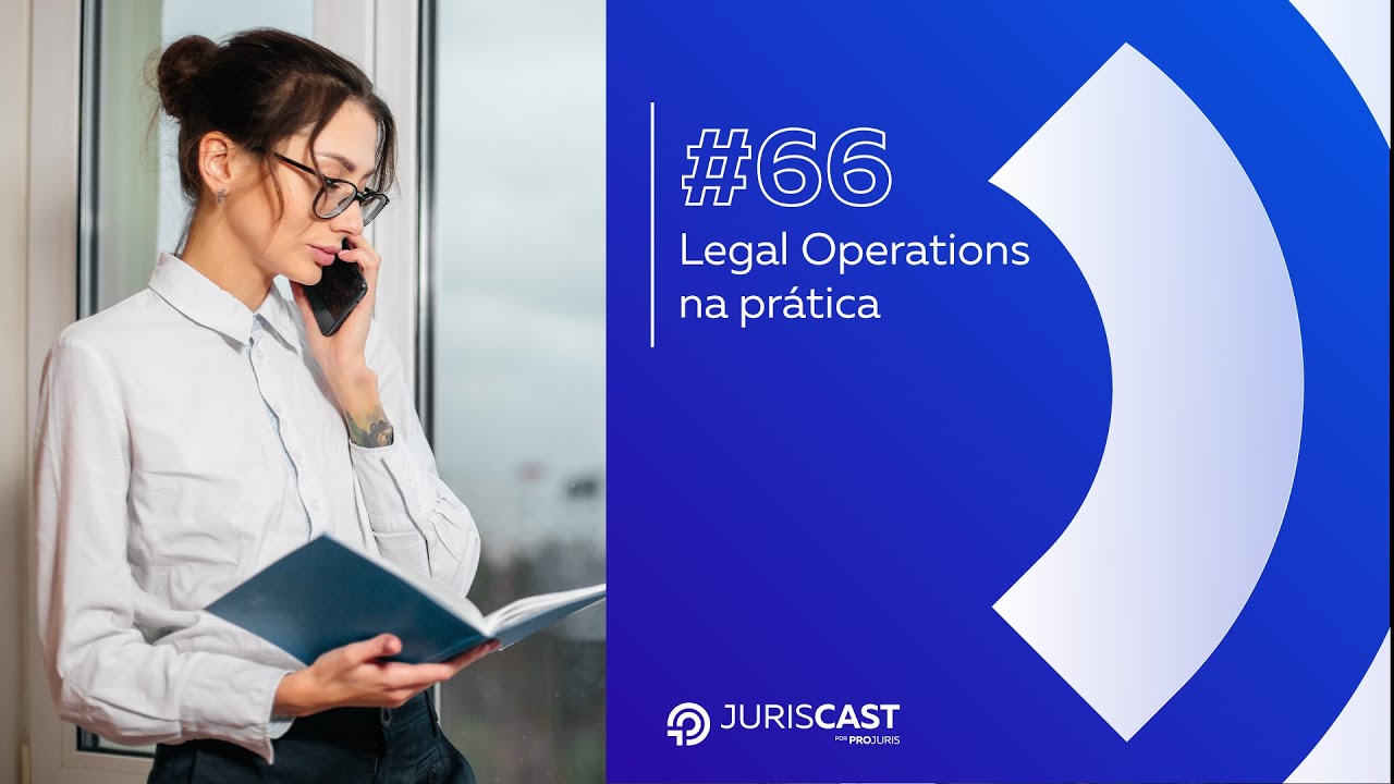 Legal Operations na prática, com Dr. Guilherme Severo Porcher #juriscast #66