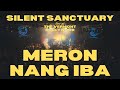 Meron Nang Iba - Silent Sanctuary LIVE at The Vermont Hollywood