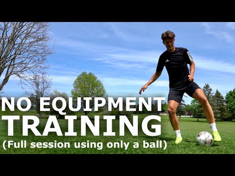 How To Train With No Equipment | Full Training Session Using Only A Ball