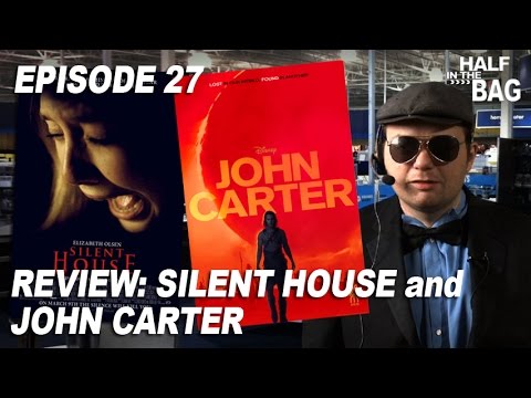 Half in the Bag Episode 27: Silent House and John Carter