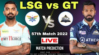 LSG vs GT IPL 2022 57th Match Prediction & Dream11- 10 MAY| Lucknow vs Gujarat | Pune #ipl2022