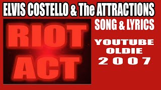 Elvis Costello - Riot Act v1 (song & lyrics) | First YouTube Version (2007)