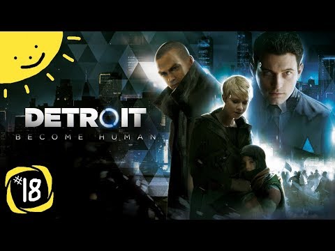 Let's Play Detroit: Become Human | Part 18 - Protest | Blind Gameplay Walkthrough