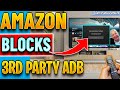 NEW AMAZON UPDATE ADB BLOCKED