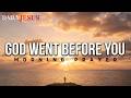 Before Your Feet Touch The Ground God Has Already Made A Way Morning Prayer
