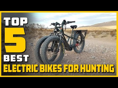 Top 5 Best Electric Bikes for Hunting Review in 2023