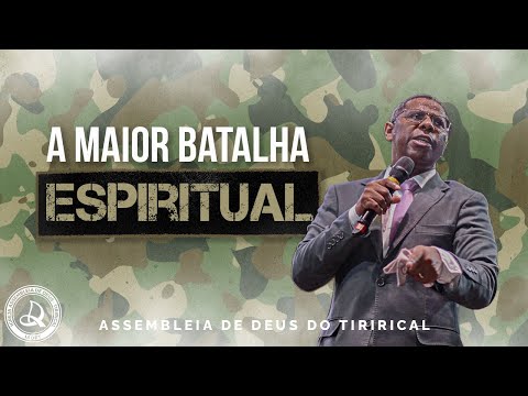 "The Greatest Spiritual Battle" | Pastor Osiel Gomes