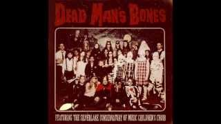 Dead Man&#39;s Bones - Buried In Water