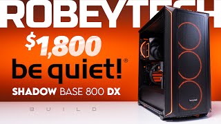 The $1800 BeQuiet! Shadow Base 800DX Build (Ryzen 7 7800x3D / Radeon RX 7800 XT)