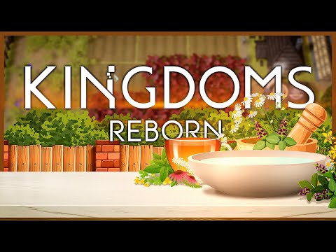 KINGDOMS REBORN 🌳 S1E12: Medizin ist die beste Medizin