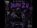 Blackout feat. Terror & Gangsta Blac - Death 2 U