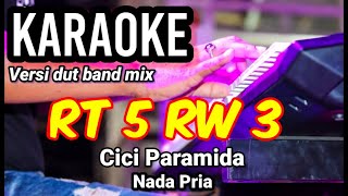 Download lagu RT 5 RW 3 - Cici Paramida | Karaoke dut band mix nada pria | Lirik mp3 Download lagu RT 5 RW 3 - Cici Paramida | Karaoke dut band mix nada pria | Lirik mp3